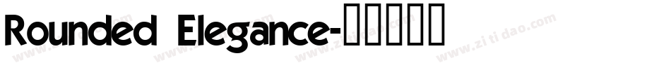 Rounded Elegance字体转换